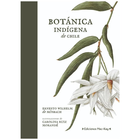 BOTÁNICA INDÍGENA DE CHILE