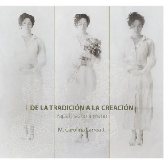 DE LA TRADICIÓN A LA CREACIÓN