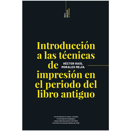 INTRODUCCIÓN A LAS TÉCNICAS DE IMPRESIÓN EN EL PERIODO DEL LIBRO ANTIGUO
