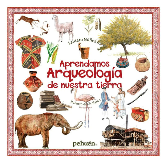 Aprendamo Arqueología de nuestra tierra