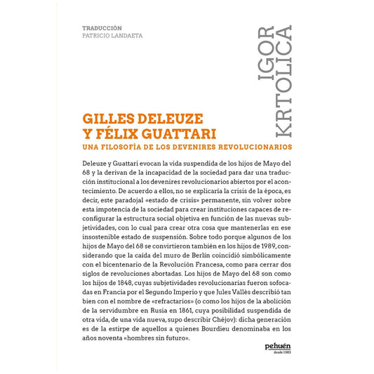 GILLES DELEUZE Y FÉLIX GUATTARI, UNA FILOSOFÍA DE LOS DEVENIRES REVOLUCIONARIOS