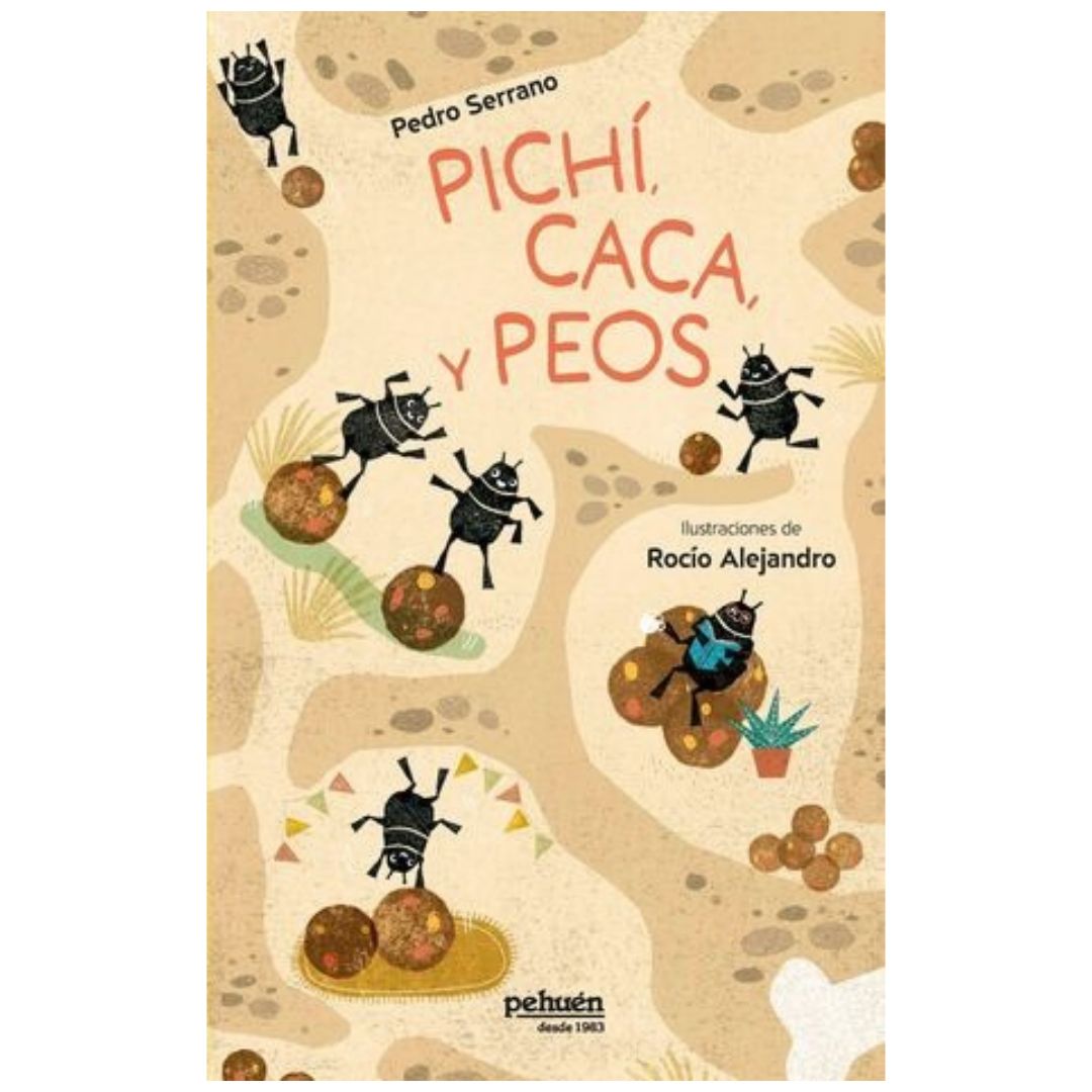 PICHÍ, CACA Y PEOS