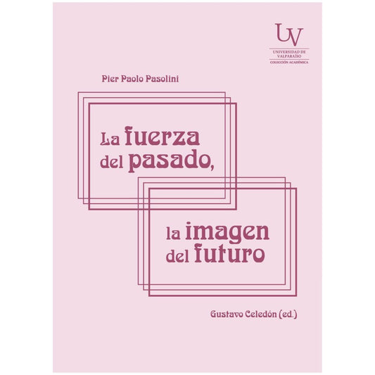 LA FUERZA DEL PASADO, LA IMAGEN DEL FUTURO
