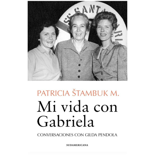 Vida con Gabriela. Mi