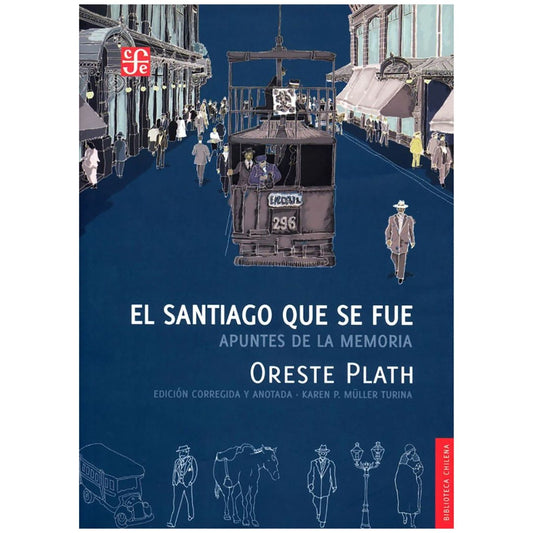 EL SANTIAGO QUE SE FUE. APUNTES DE LA MEMORIA