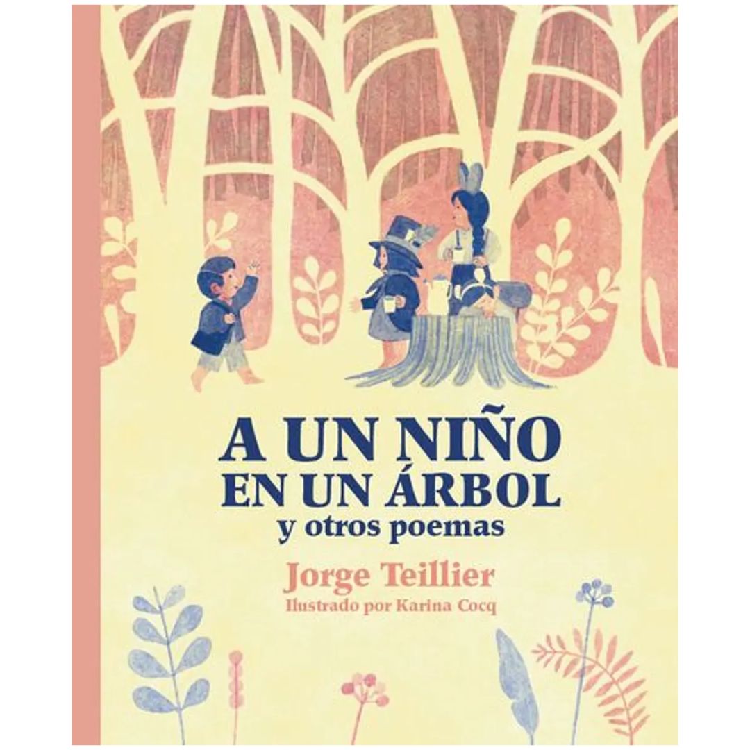 A un niño en un árbol y otros poemas