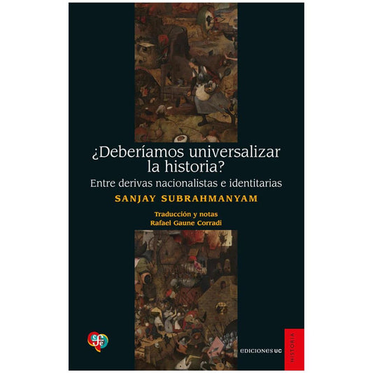 ¿Deberíamos universalizar la historia?