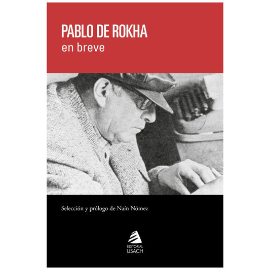 Pablo de Rokha en breve