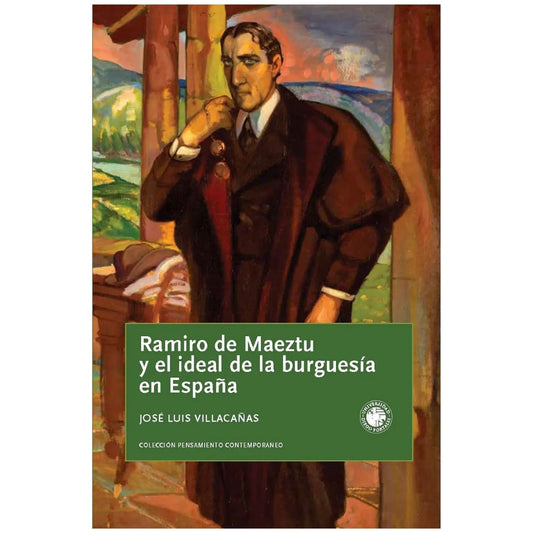 Ramiro de Maeztu y el ideal de la burguesía en España