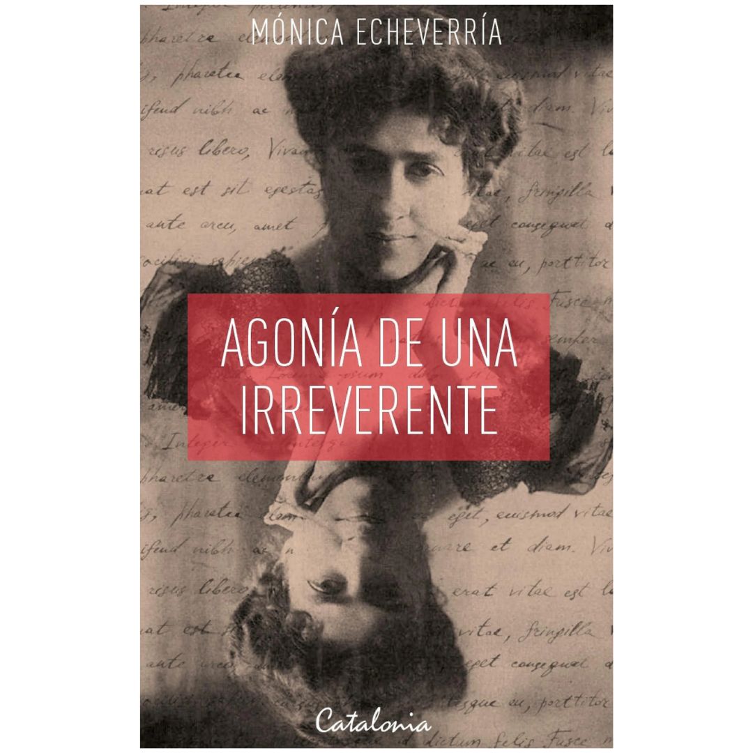 AGONÍA DE UNA IRREVERENTE
