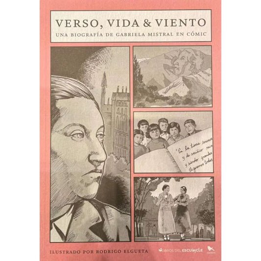 VERSO, VIDA & VIENTO. UNA BIOGRAFÍA DE GABRIELA MISTRAL EN CÓMIC