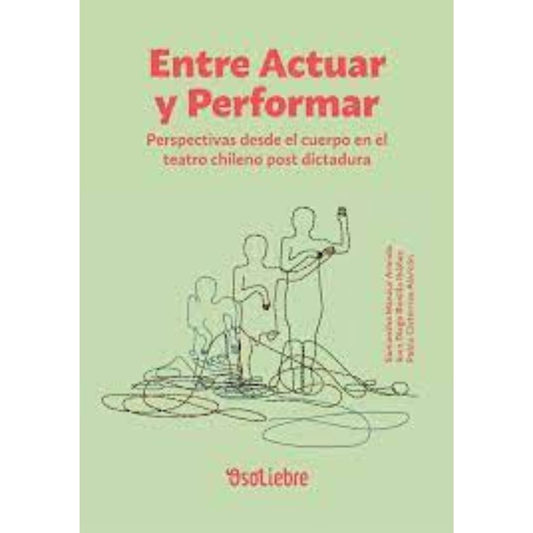 Entre Actuar y Performar