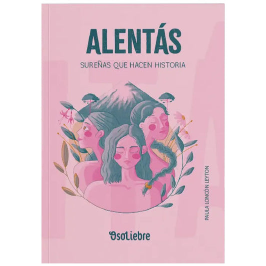 Alentás. Sureñas que hacen Historia