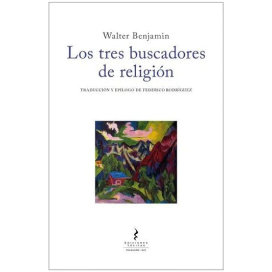 Tres buscadores de religión. Los