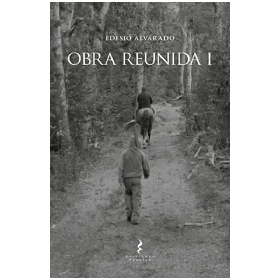 Obra reunida: Edesio Alvarado