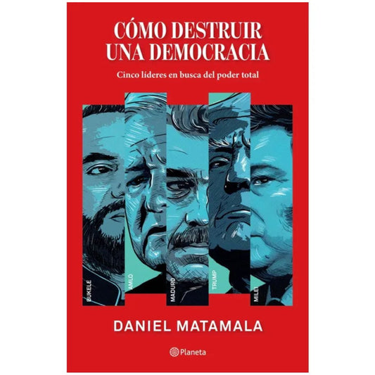 Cómo destruir una democracia