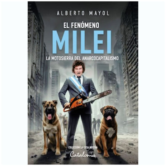 Fenómeno Milei. El