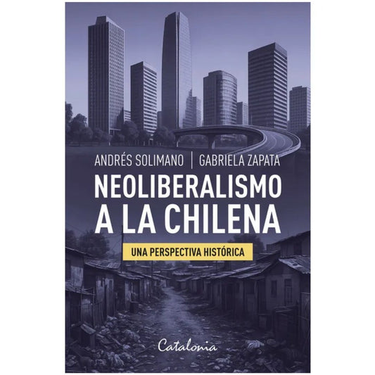 NEOLIBERALISMO A LA CHILENA