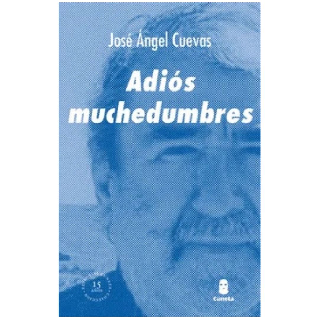 ADIÓS MUCHEDUMBRES