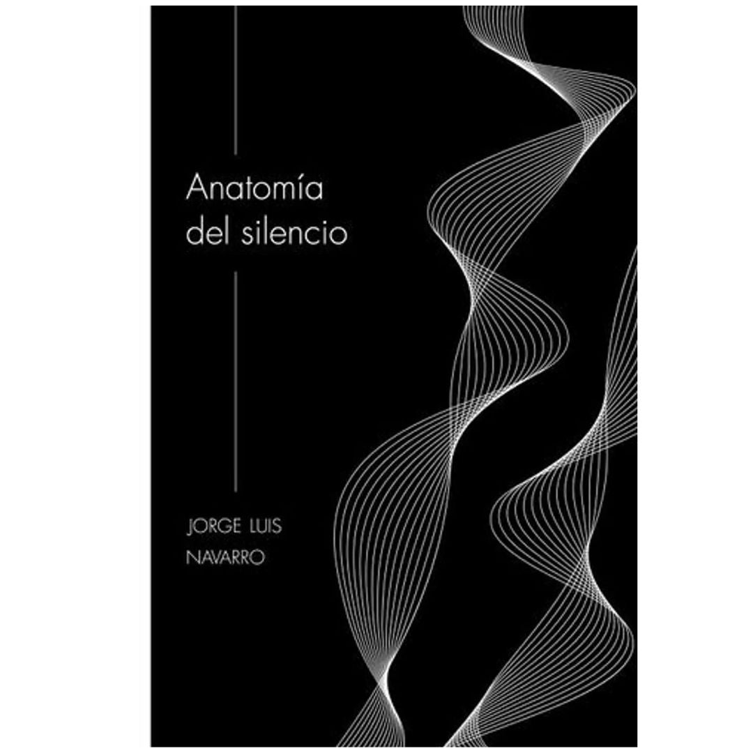 Anatomía del silencio