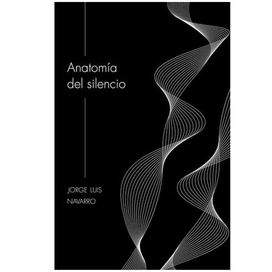 Anatomía del silencio