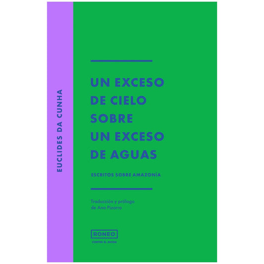 EXCESO DE CIELO SOBRE UN EXCESO DE AGUAS, UN