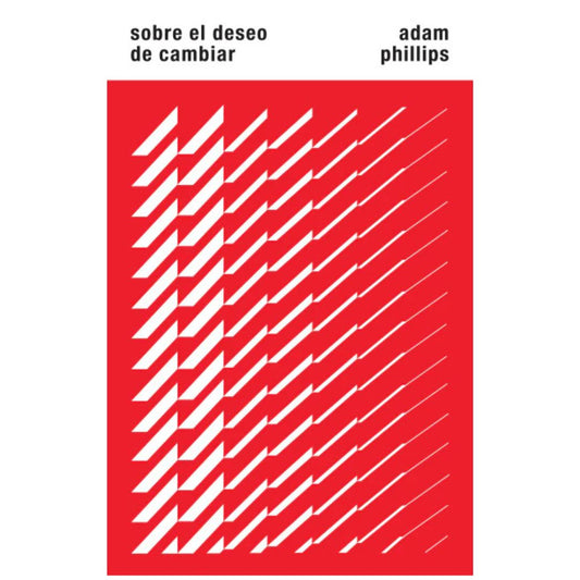 SOBRE EL DESEO DE CAMBIAR