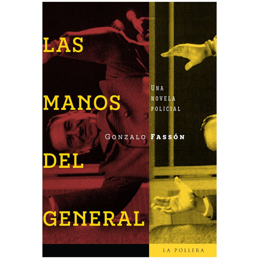 Manos del general. Las