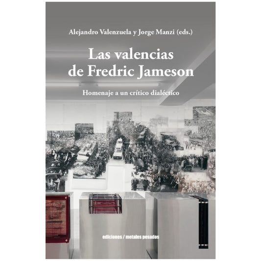VALENCIAS DE FREDRIC JAMESON, LAS