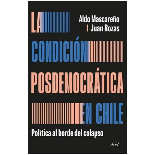CONDICIÓN POSDEMOCRÁTICA EN CHILE, LA