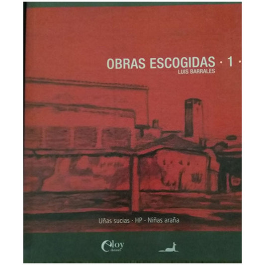 Obras escogidas 1 / Luis Barrales