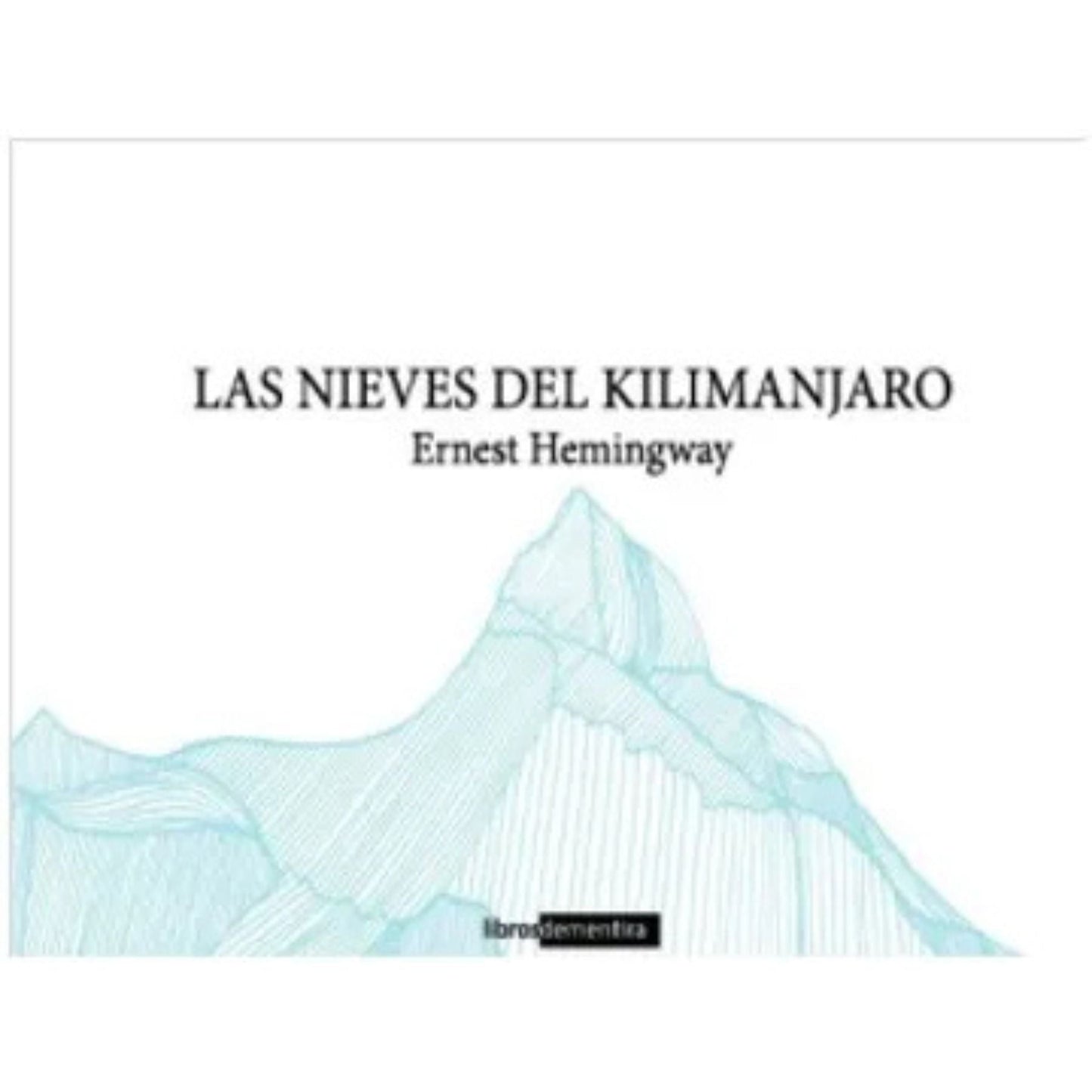 Las nieves del Kilimanjaro