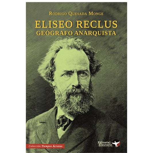 Eliseo reclus. Geógrafo Anarquista
