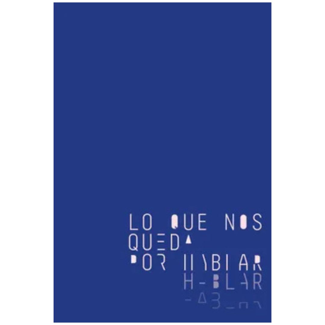 Lo que nos queda por hablar