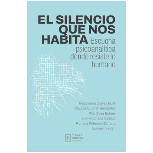 Silencio que nos habita. El