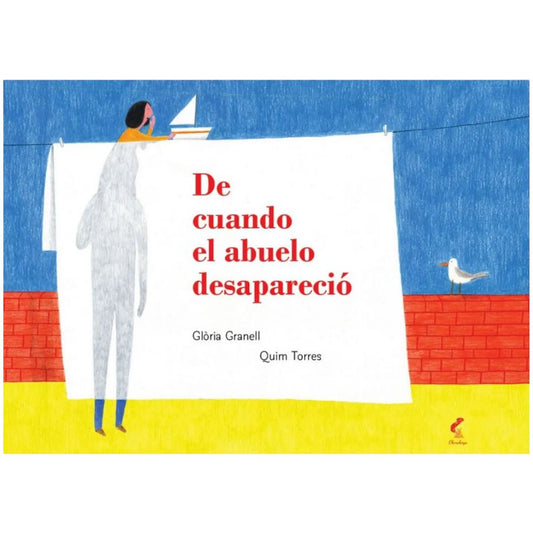 DE CUANDO EL ABUELO DESAPARECIÓ, DE