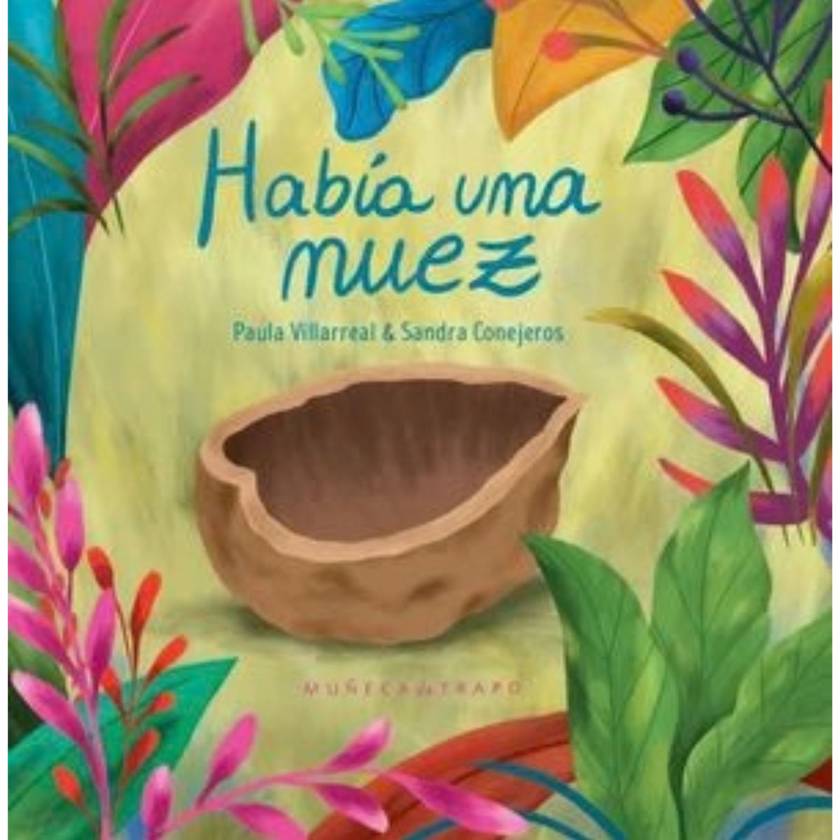 HABÍA UNA NUEZ