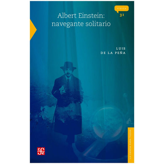 Albert Einstein: Navegante solitario