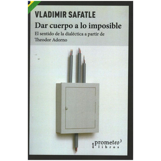 DAR CUERPO A LO IMPOSIBLE