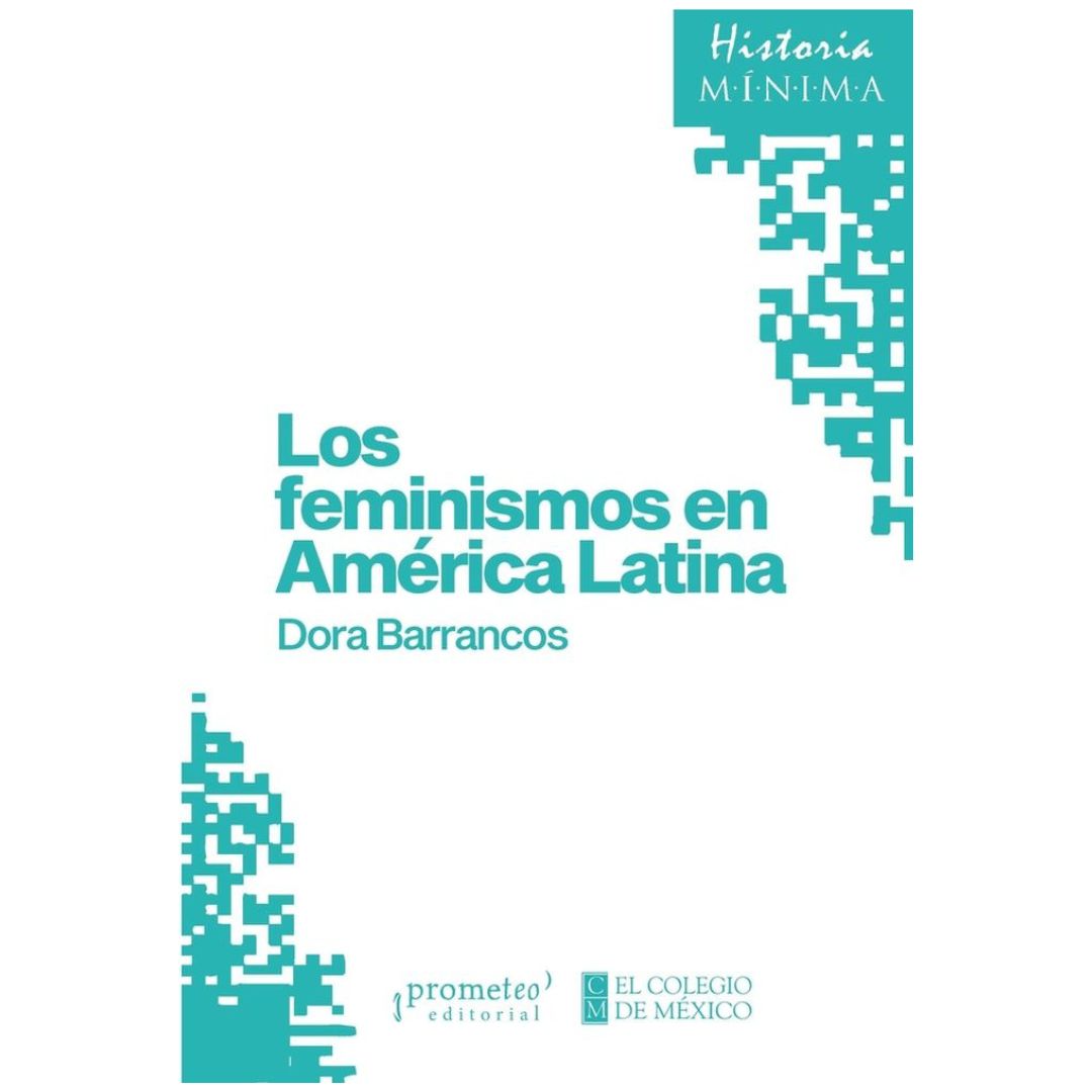 Feminismos en América Latina. Los