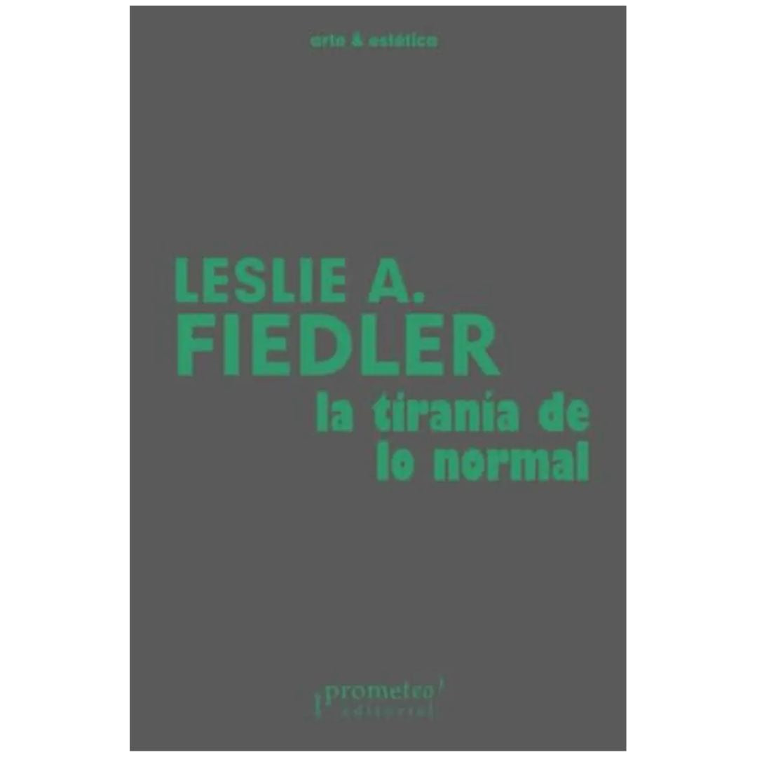 TIRANÍA DE LO NORMAL, LA