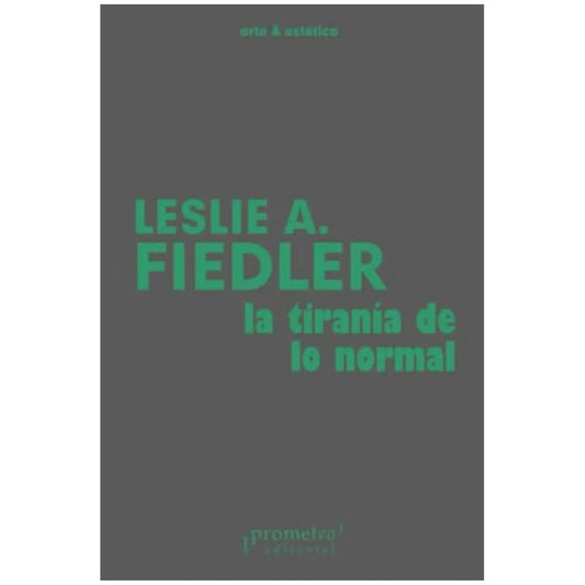TIRANÍA DE LO NORMAL, LA