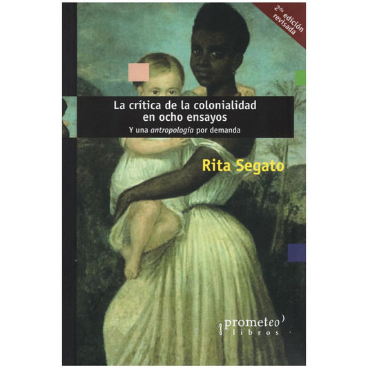 Crítica de la colonialidad en ocho ensayos. La
