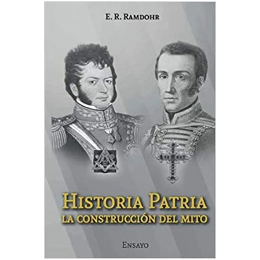 Historia patria. La constrcción del mito