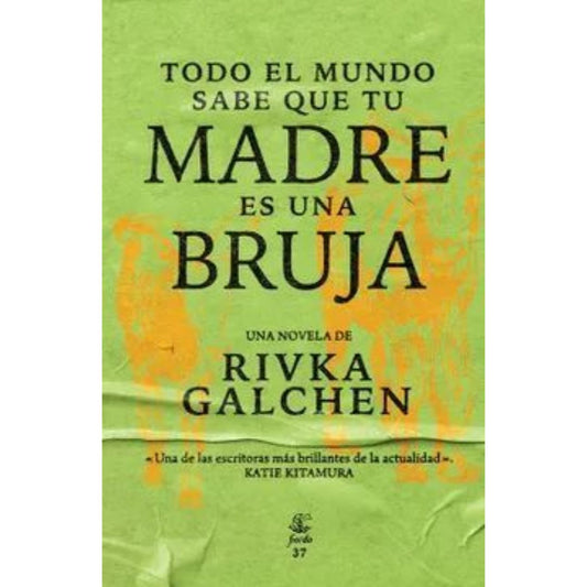 Todo el mundo sabe que tu madre es una bruja