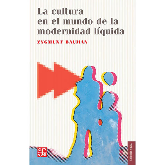 La cultura en el mundo de la modernidad líquida