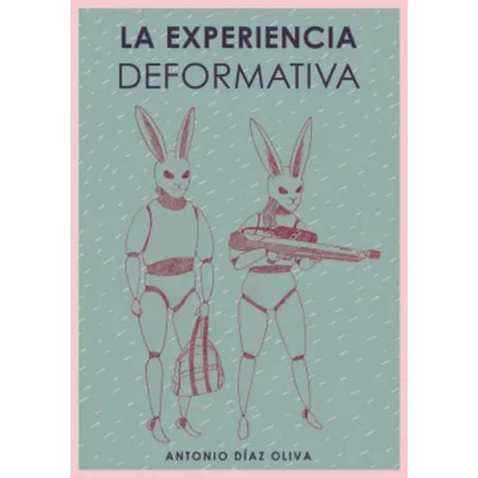 La experiencia deformativa