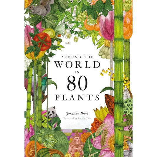 Around The World In 80 Plants