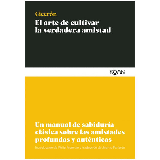 Arte de cultivar la verdadera amistad. El
