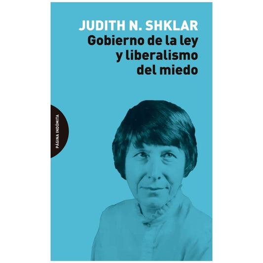 Gobierno De La Ley Y Liberalismo Del Miedo